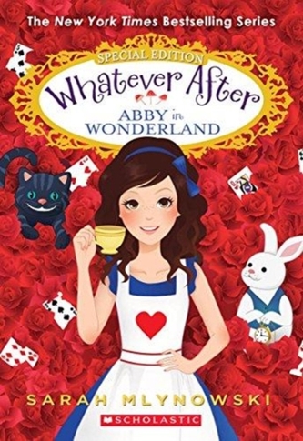 Abby in Wonderland (Whatever After Special Edition #1)  Abby in Wonderland (Whatever After Special Edition #1)