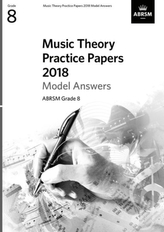  Music Theory Practice Papers 2018 Model Answers, ABRSM Grade 8