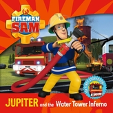  Fireman Sam My First Storybook: Jupiter and the Water Tower Inferno