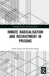  Inmate Radicalisation and Recruitment in Prisons