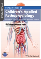  Fundamentals of Children's Applied Pathophysiology