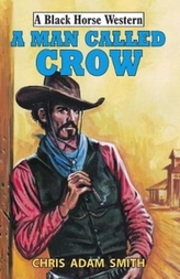 A Man Called Crow