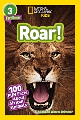  National Geographic Kids Readers: Roar! 100 Fun Facts About African Animals