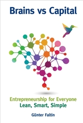  Brains Versus Capital - Entrepreneurship For Everyone: Lean, Smart, Simple