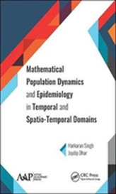  Mathematical Population Dynamics and Epidemiology in Temporal and Spatio-Temporal Domains