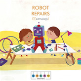  STEAM Stories: Robot Repairs (Technology)