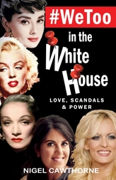  #WeToo in the White House