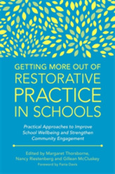  Getting More Out of Restorative Practice in Schools