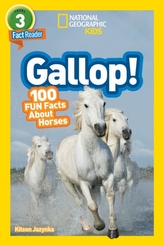  National Geographic Kids Readers: Gallop! 100 Fun Facts About Horses