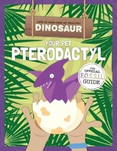  Your Pet Pterodactyl
