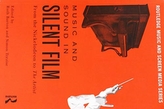  Music and Sound in Silent Film