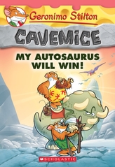  My Autosaurus Will Win! (Geronimo Stilton Cavemice #10)