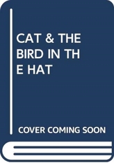  CAT & THE BIRD IN THE HAT
