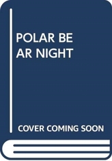  POLAR BEAR NIGHT