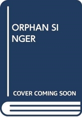  ORPHAN SINGER