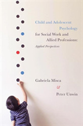  Child and Adolescent Psychology for Social Work and Allied Professions