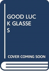  GOOD LUCK GLASSES