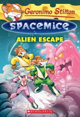  Geronimo Stilton Spacemice #1: Alien Escape