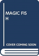  MAGIC FISH