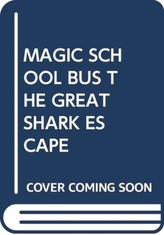  MAGIC SCHOOL BUS THE GREAT SHARK ESCAPE