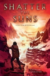  Shatter the Suns