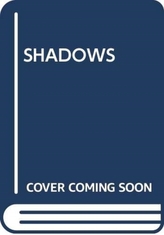  SHADOWS