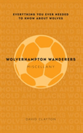  Wolverhampton Wanderers Miscellany