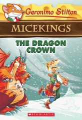 The Dragon Crown (Geronimo Stilton Micekings #7)