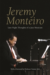  Jeremy Monteiro: Random Thoughts of a Jazz Musician