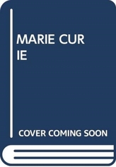  MARIE CURIE