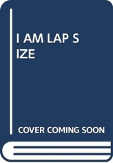  I AM LAP SIZE