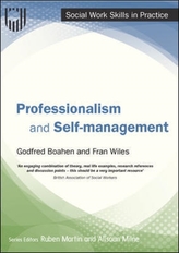  Professionalism and Self-management (Social Work Skills in Practice)