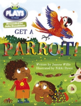  BC JD Plays Blue (KS1)/1B Get A Parrot!