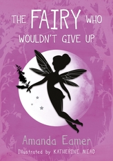 The Fairy Who Wouldn't Give Up