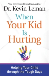  When Your Kid is Hurting