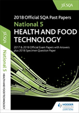  National 5 Health & Food Technology 2018-19 SQA Specimen and Past Papers with Answers