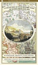 A Collection of Four Historic Maps of Sussex from 1611 - 1851