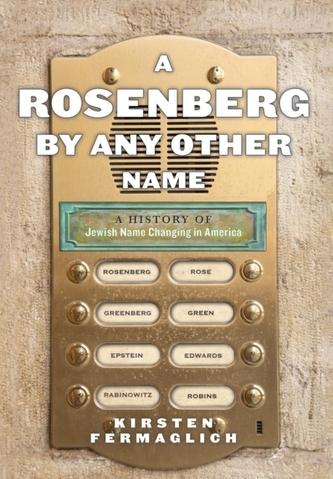 A Rosenberg by Any Other Name A Rosenberg by Any Other Name