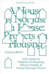 A House Is Not Just a House - Projects on Housing