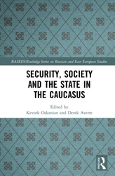 Security, Society and the State in the Caucasus