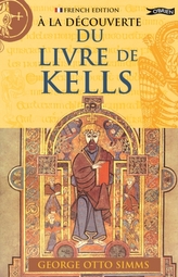  A La Decouverte du Livre de Kells