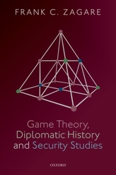  Game Theory, Diplomatic History and Security Studies