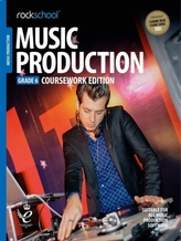  ROCKSCHOOL MUSIC PRODUCTION GRADE 6 COUR