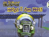  Trucktown: Help! I am Wet!