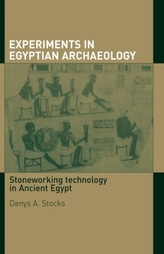  Experiments in Egyptian Archaeology