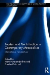  Tourism and Gentrification in Contemporary Metropolises