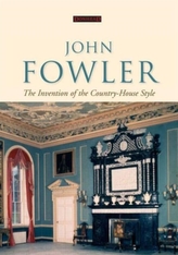  John Fowler: The Invention of the Country-House Style