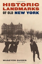  Historic Landmarks of Old New York