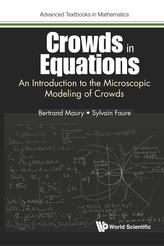  Crowds In Equations: An Introduction To The Microscopic Modeling Of Crowds