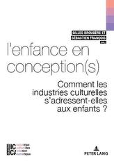 L'enfance en conception(s)